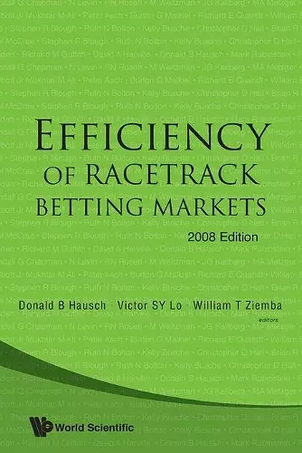 Efficiency Of Racetrack Betting Markets (2008 Edition) cover