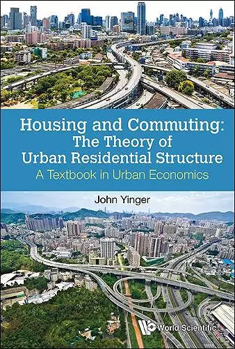 Housing And Commuting: The Theory Of Urban Residential Structure - A Textbook In Urban Economics cover