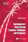 Contemporary South Korean Economy: Challenges And Prospects cover