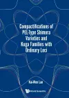 Compactifications Of Pel-type Shimura Varieties And Kuga Families With Ordinary Loci cover