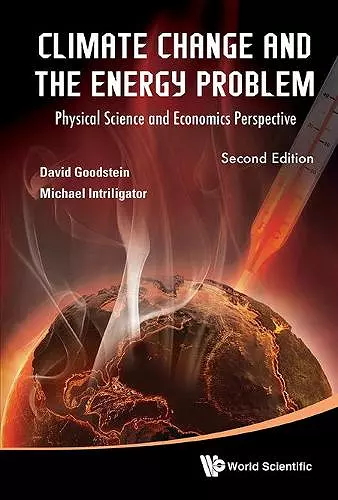 Climate Change And The Energy Problem: Physical Science And Economics Perspective cover