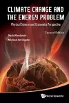 Climate Change And The Energy Problem: Physical Science And Economics Perspective cover