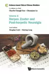 Evidence-based Clinical Chinese Medicine - Volume 6: Herpes Zoster And Post-herpetic Neuralgia cover