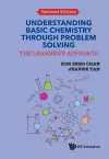 Understanding Basic Chemistry Through Problem Solving: The Learner's Approach (Revised Edition) cover