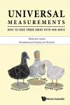 Universal Measurements: How To Free Three Birds In One Move cover