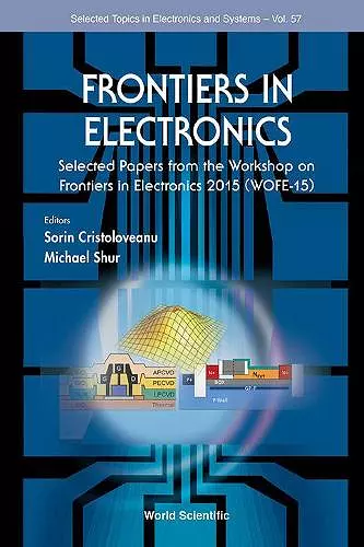 Frontiers In Electronics - Selected Papers From The Workshop On Frontiers In Electronics 2015 (Wofe-15) cover