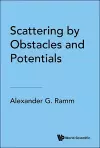 Scattering By Obstacles And Potentials cover