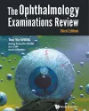 Ophthalmology Examinations Review, The (Third Edition) cover