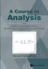 Course In Analysis, A - Vol. Iii: Measure And Integration Theory, Complex-valued Functions Of A Complex Variable cover