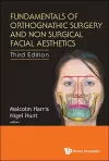 Fundamentals Of Orthognathic Surgery And Non Surgical Facial Aesthetics (Third Edition) cover