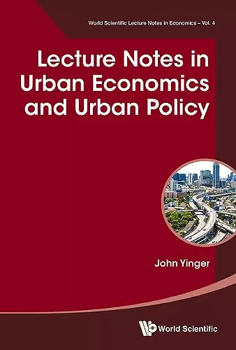 Lecture Notes In Urban Economics And Urban Policy cover