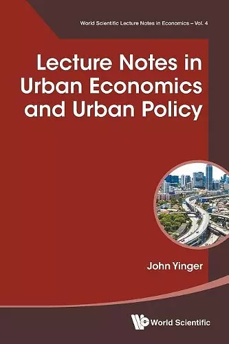 Lecture Notes In Urban Economics And Urban Policy cover