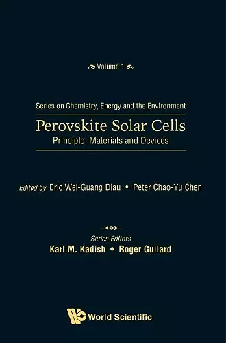 Perovskite Solar Cells: Principle, Materials And Devices cover