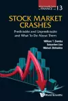 Stock Market Crashes: Predictable And Unpredictable And What To Do About Them cover