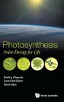 Photosynthesis: Solar Energy For Life cover