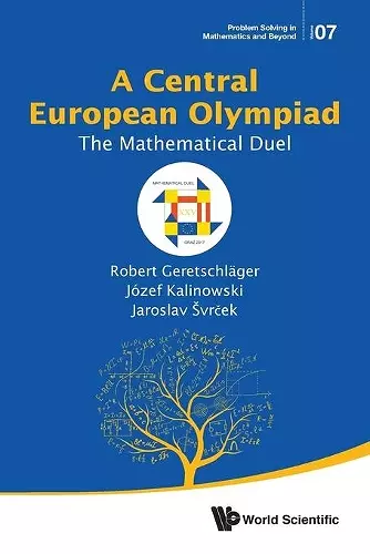 Central European Olympiad, A: The Mathematical Duel cover