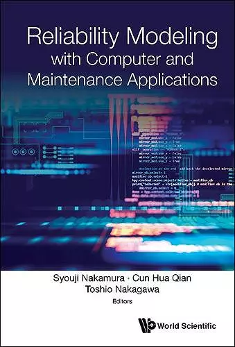 Reliability Modeling With Computer And Maintenance Applications cover