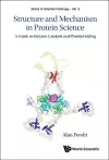 Structure And Mechanism In Protein Science: A Guide To Enzyme Catalysis And Protein Folding cover