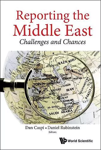 Reporting The Middle East: Challenges And Chances cover