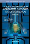 Scaling And Integration Of High-speed Electronics And Optomechanical Systems cover