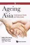 Ageing In Asia: Contemporary Trends And Policy Issues cover