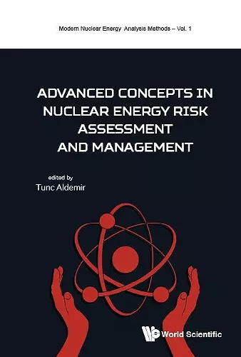 Advanced Concepts In Nuclear Energy Risk Assessment And Management cover