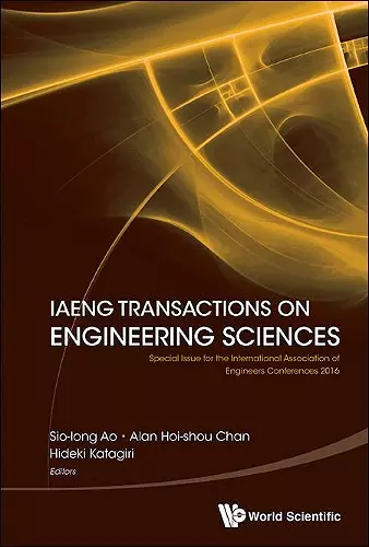 Iaeng Transactions On Engineering Sciences: Special Issue For The International Association Of Engineers Conferences 2016 cover