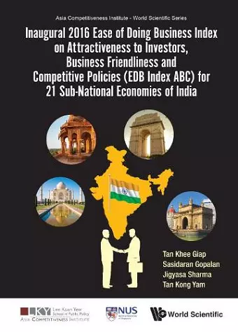 Inaugural 2016 Ease Of Doing Business Index On Attractiveness To Investors, Business Friendliness And Competitive Policies (Edb Index Abc) For 21 Sub-national Economies Of India cover