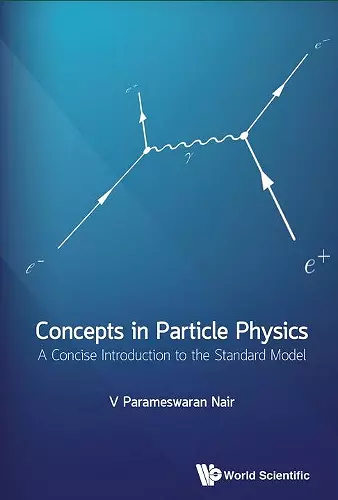 Concepts In Particle Physics: A Concise Introduction To The Standard Model cover