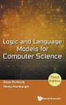 Logic And Language Models For Computer Science (Third Edition) cover