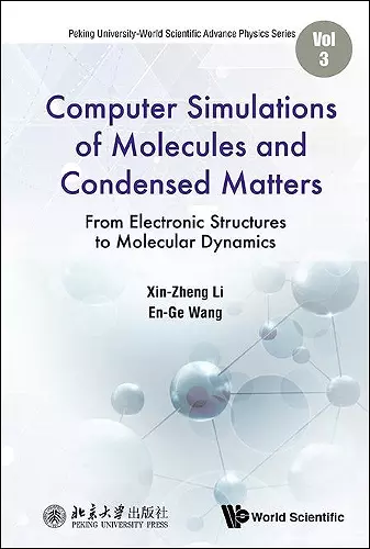 Computer Simulations Of Molecules And Condensed Matter: From Electronic Structures To Molecular Dynamics cover