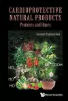 Cardioprotective Natural Products: Promises And Hopes cover