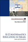 K-12 Mathematics Education In Israel: Issues And Innovations cover