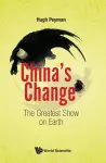 China's Change: The Greatest Show On Earth cover