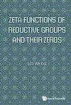 Zeta Functions Of Reductive Groups And Their Zeros cover