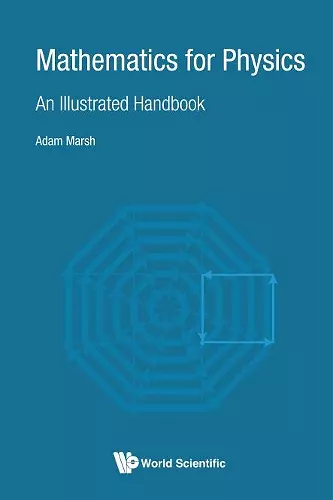 Mathematics For Physics: An Illustrated Handbook cover