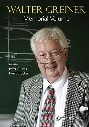 Walter Greiner Memorial Volume cover