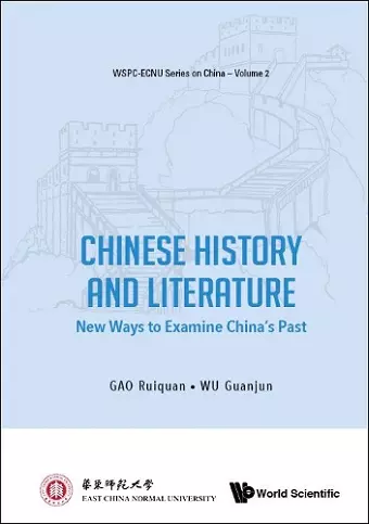 Chinese History And Literature: New Ways To Examine China's Past cover