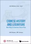 Chinese History And Literature: New Ways To Examine China's Past cover