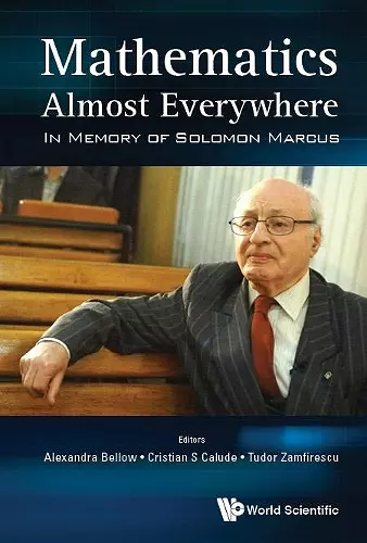 Mathematics Almost Everywhere: In Memory Of Solomon Marcus cover