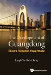 Development Of Guangdong, The: China's Economic Powerhouse cover