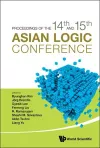 Proceedings Of The 14th And 15th Asian Logic Conferences cover