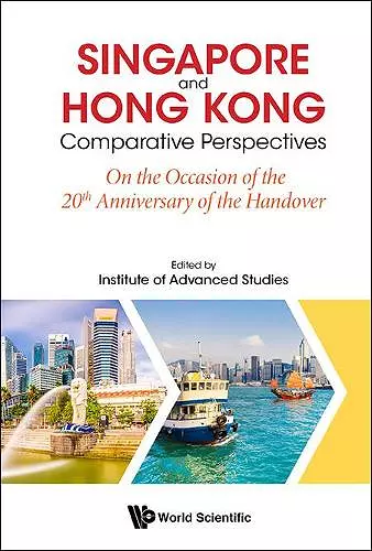 Singapore And Hong Kong: Comparative Perspectives On The 20th Anniversary Of Hong Kong's Handover To China cover