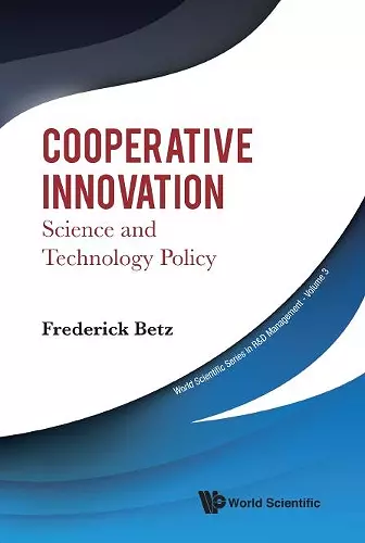 Cooperative Innovation: Science And Technology Policy cover