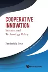 Cooperative Innovation: Science And Technology Policy cover