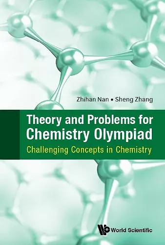 Theory And Problems For Chemistry Olympiad: Challenging Concepts In Chemistry cover