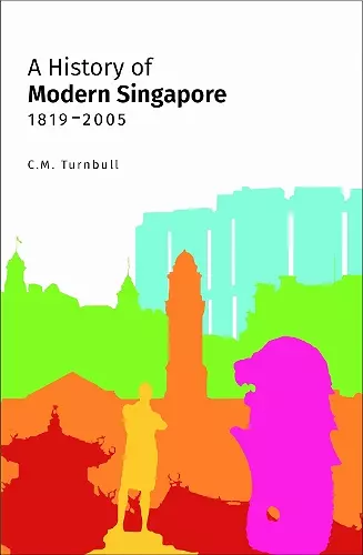 A History of Modern Singapore, 1819-2005 cover