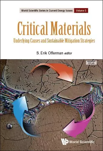 Critical Materials: Underlying Causes And Sustainable Mitigation Strategies cover