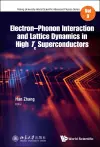 Electron-phonon Interaction And Lattice Dynamics In High Tc Superconductors cover