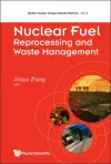 Nuclear Fuel Reprocessing And Waste Management cover